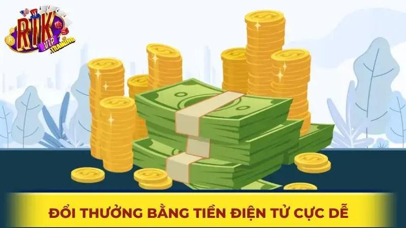 Đổi thưởng bằng tiền điện tử cực dễ